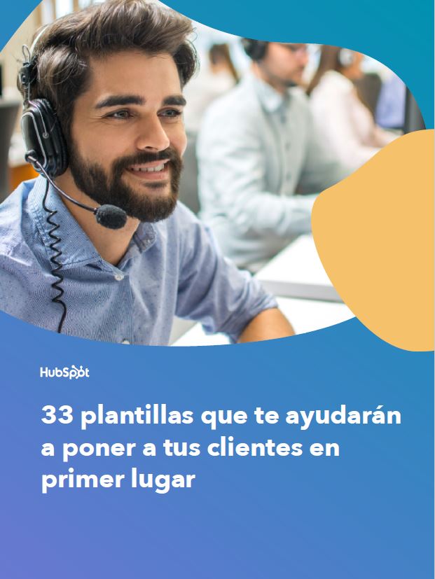 33 Plantillas que te ayudarán a poner a tus clientes en primer lugar
