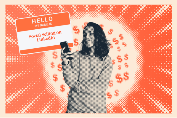 LinkedIn for Social Selling: How to Research, Prospect, & Sell on Platform [+ New Data]
